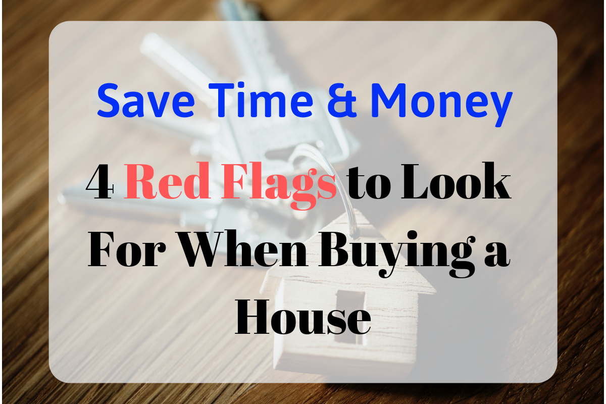 4 Red Flags to Look for When Buying a House